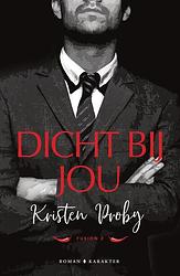 Foto van Dicht bij jou - kristen proby - ebook (9789045219967)