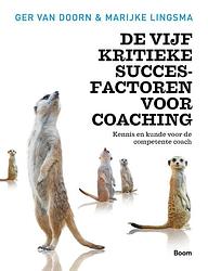 Foto van De vijf kritieke succesfactoren voor coaching - ger van doorn, marijke lingsma - ebook (9789058758927)