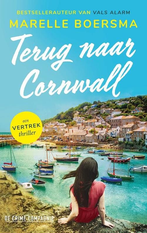 Foto van Een vertrek thriller - terug naar cornwall - marelle boersma - paperback (9789461095114)