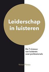 Foto van Leiderschap in luisteren - victor pierau - ebook (9789492595171)