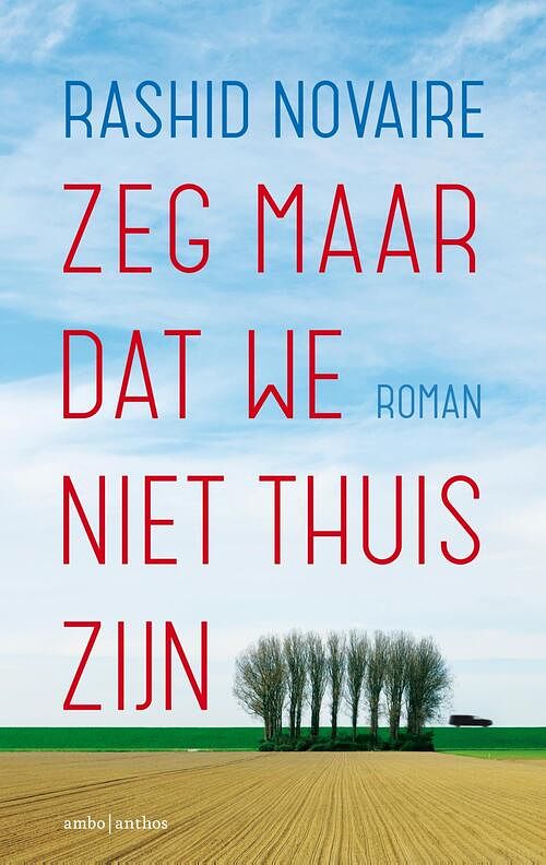 Foto van Zeg maar dat we niet thuis zijn - rashid novaire - ebook (9789026331633)