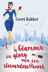 Foto van Glamour en glory van een stewardess@work - geeri bakker - ebook (9789492504074)