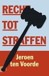 Foto van Recht tot straffen - jeroen ten voorde - ebook (9789048529285)