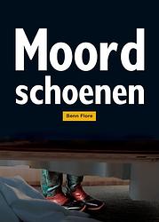 Foto van Moordschoenen - benn flore - ebook (9789491599255)