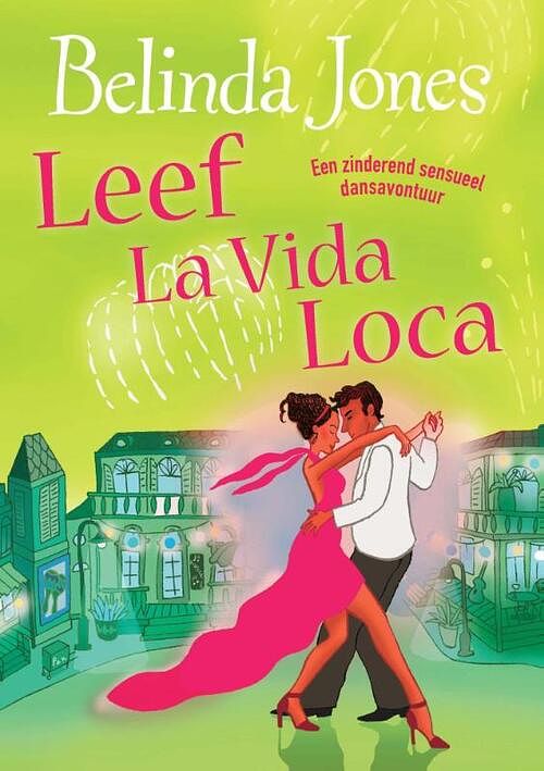 Foto van Leef la vida loca - belinda jones - ebook (9789077462782)