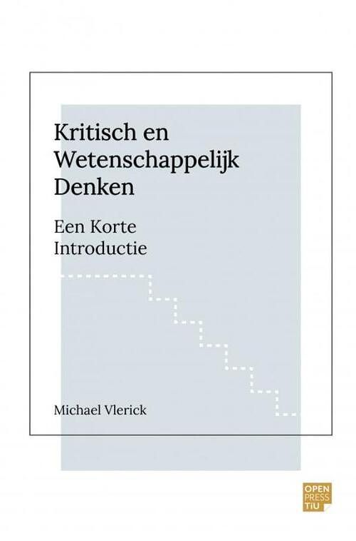 Foto van Kritisch en wetenschappelijk denken - michael vlerick - paperback (9789403668932)