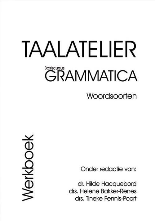 Foto van Taalatelier - h.w. bakker-renes - paperback (9789087080211)