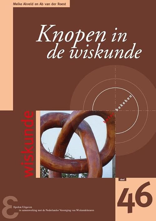 Foto van Knopen in de wiskunde - ab van der roest, meike akveld - paperback (9789050411547)