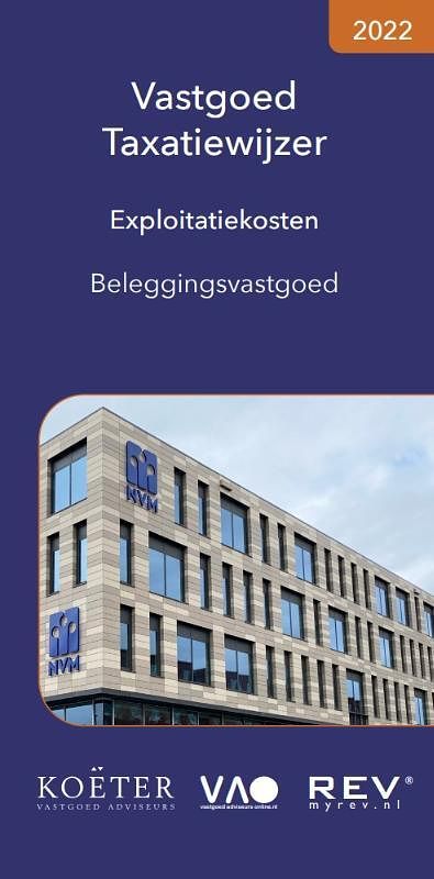 Foto van Vastgoed taxatiewijzer exploitatiekosten beleggingsvastgoed 2022 - koeter vastgoed adviseurs - paperback (9789083141336)