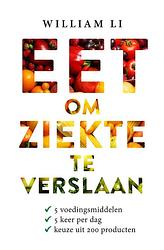 Foto van Eet om ziekte te verslaan - william li - ebook (9789021572420)