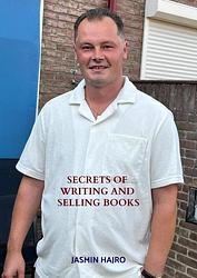 Foto van Secrets of writing and selling books - jasmin hajro - paperback (9789464656244)