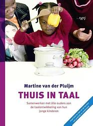 Foto van Thuis in taal - martine van der pluijm - hardcover (9789490139339)