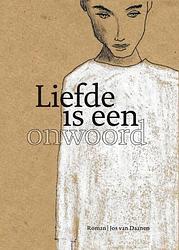 Foto van Liefde is een onwoord - jos van daanen - paperback (9789493214408)