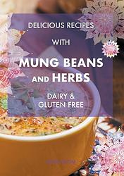 Foto van Delicious recipes with mung beans and herbs - jenny blom - ebook