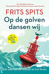 Foto van Op de golven dansen wij - frits spits - ebook