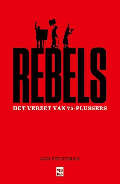 Foto van Rebels - ann peuteman - paperback (9789464341041)