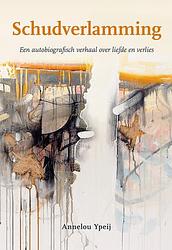 Foto van Schudverlamming - annelou ypeij - paperback (9789463654784)