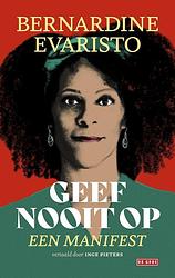 Foto van Geef nooit op - bernardine evaristo - ebook (9789044545968)