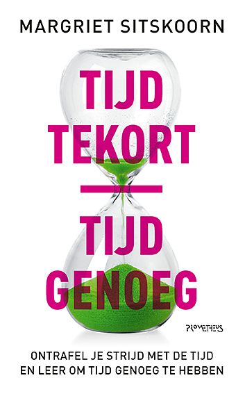 Foto van Tijd tekort | tijd genoeg - margriet sitskoorn - paperback (9789044651249)