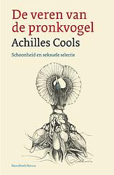 Foto van De veren van de pronkvogel - achilles cools - paperback (9789056159238)