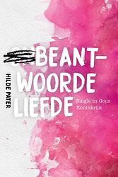 Foto van Beantwoorde liefde - hilde pater - ebook (9789464250039)