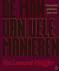 Foto van De man van vele manieren - ilja leonard pfeijffer - ebook (9789029582667)