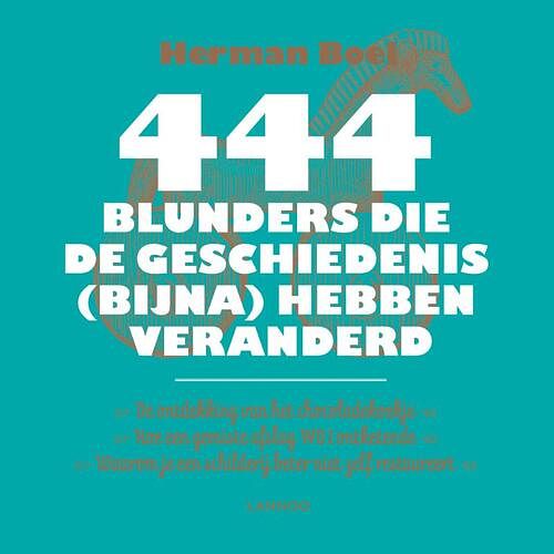 Foto van 444 blunders die de geschiedenis (bijna) hebben veranderd - herman boel - ebook (9789401425117)