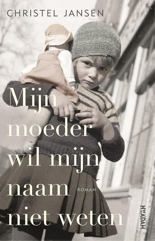 Foto van Mijn moeder wil mijn naam niet weten - christel jansen - ebook (9789046828304)