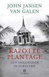 Foto van Kapotte plantage - john jansen van galen - ebook (9789025433116)