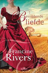 Foto van Bevrijdende liefde - francine rivers - paperback (9789029731096)