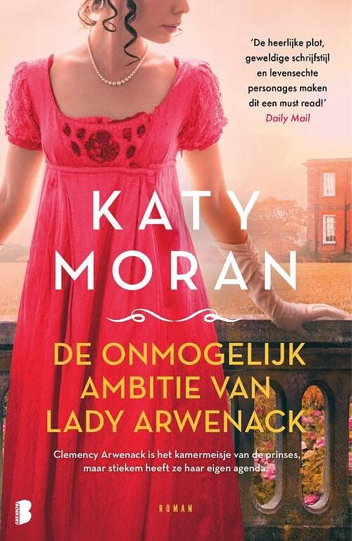 Foto van De onmogelijke ambitie van lady arwenack - katy moran - paperback (9789022596142)