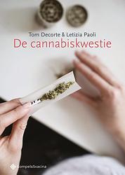Foto van De cannabiskwestie - letizia paoli, tom decorte - paperback (9789463710572)