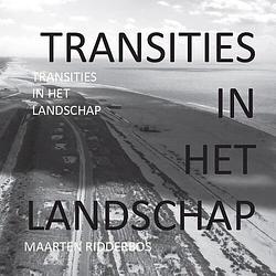 Foto van Transities in het landschap - maarten ridderbos - paperback (9789493230156)