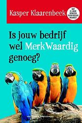 Foto van Is jouw bedrijf wel merkwaardig genoeg? - kasper klaarenbeek - ebook (9789089652836)