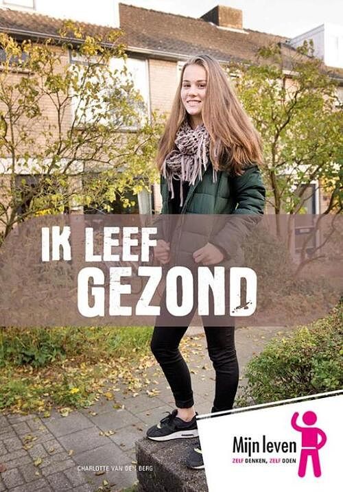 Foto van Ik leef gezond - charlotte van den berg - paperback (9789086962396)