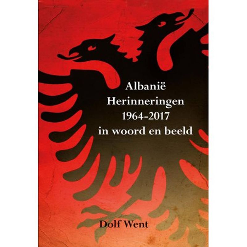 Foto van Albanië herinneringen 1964-2017 in woord en beeld