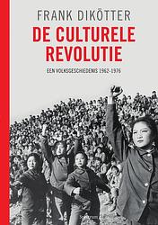 Foto van De culturele revolutie - frank dikötter - ebook (9789000349647)