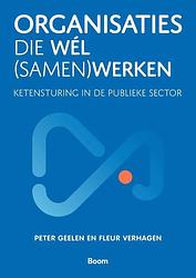 Foto van Organisaties die wél (samen)werken - fleur verhagen, peter geelen - hardcover (9789024458479)