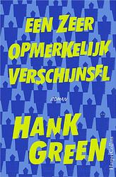 Foto van Een zeer opmerkelijk verschijnsel - hank green - ebook (9789402756821)