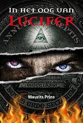 Foto van In het oog van lucifer - maurits prins - paperback (9789492597847)
