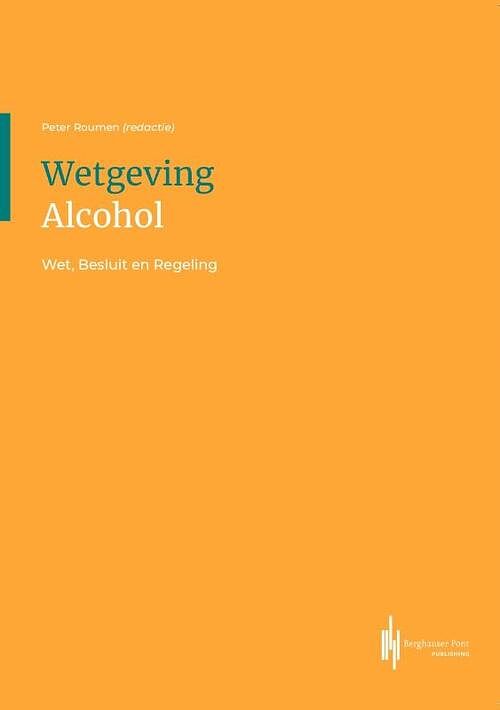 Foto van Wetgeving alcohol - paperback (9789492952615)