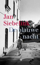 Foto van De blauwe nacht - jan siebelink - ebook (9789023485810)