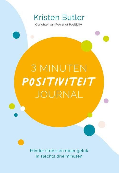 Foto van 3 minuten positiviteit journal - kristen butler - hardcover (9789043929417)