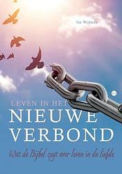 Foto van Leven in het nieuwe verbond - ite klaas wolters - paperback (9789464688870)