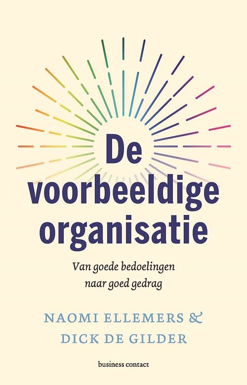 Foto van De voorbeeldige organisatie - dick de gilder, naomi ellemers - ebook (9789047015871)