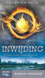 Foto van Divergent 1 - inwijding (prismadyslexie) - veronica roth - ebook (9789000338122)