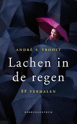 Foto van Lachen in de regen - andré f. troost - ebook (9789023903031)