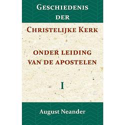 Foto van Geschiedenis der christelijke kerk onder leiding van de apostelen i