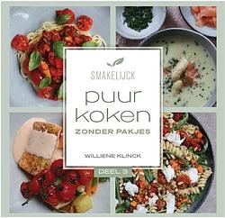 Foto van Puur koken zonder pakjes - williene klinck - paperback (9789082075076)