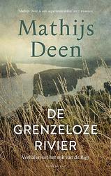 Foto van De grenzeloze rivier - mathijs deen - hardcover (9789400408005)